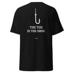 tug is the drug fishing classic tee