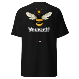 bee yourself t shirt