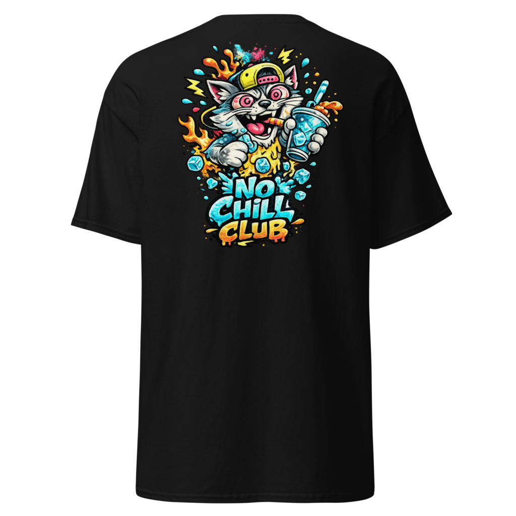 No Chill Club T-Shirt