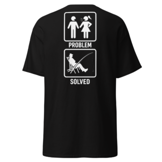 Problem Solved Fishing T-Shirt