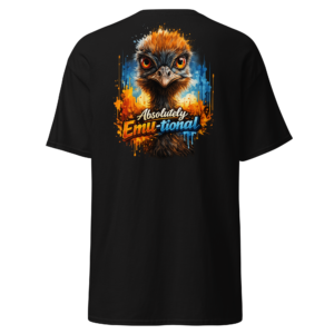 Absolutely Emu-tional T-Shirt