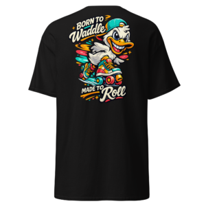 Born To Waddle Made To Roll Duck Skates T-Shirt