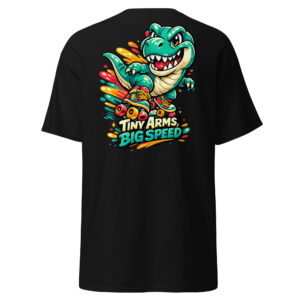 Back view of a black T-Shirt featuring a grinning T-Rex in roller skates beneath “Tiny Arms, Big Speed” lettering