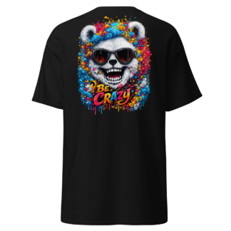 Be Crazy Polar Bear T-Shirt