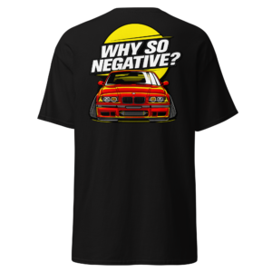 Why So Negative T-Shirt