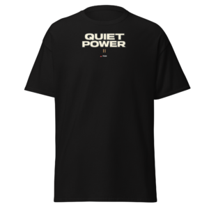 Quiet Power Minimalist T-Shirt