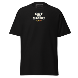 Cut The Static T-Shirt