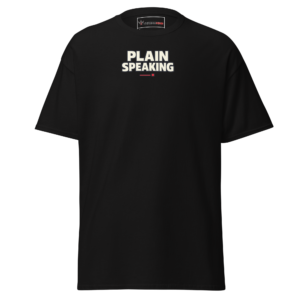 Plain Speaking T-Shirt