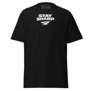 Stay Sharp T-Shirt