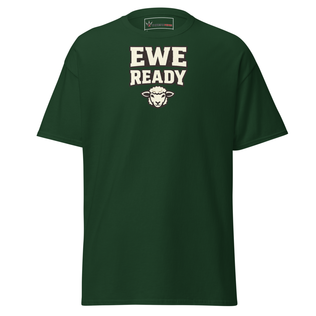 Ewe Ready T-Shirt