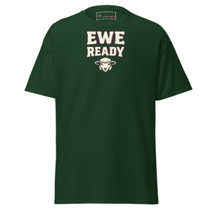 Ewe Ready T-Shirt