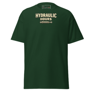 Front view of a forest-green T-Shirt featuring cream “Hydraulic Hours” lettering above a slim hydraulic-cylinder illustration