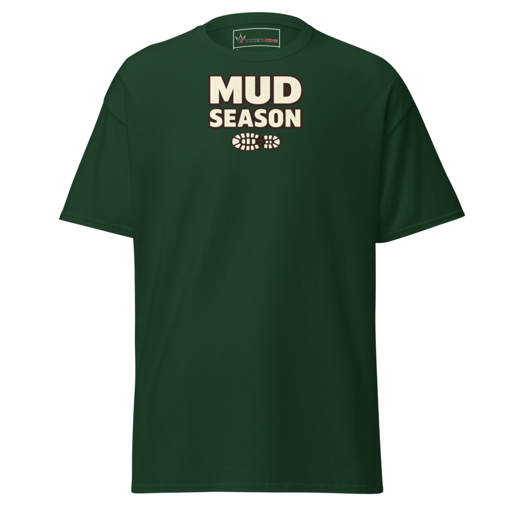 Mud Season T-Shirt