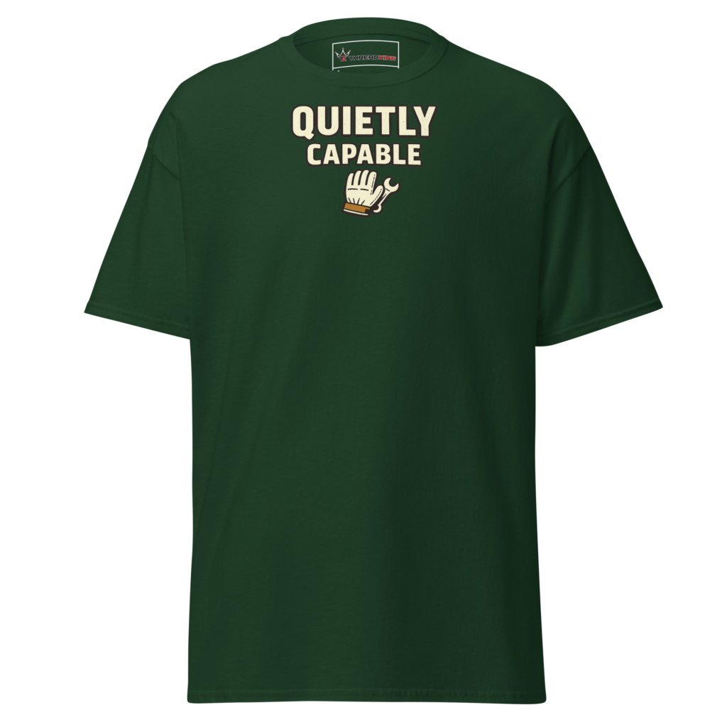 Quietly Capable T-Shirt