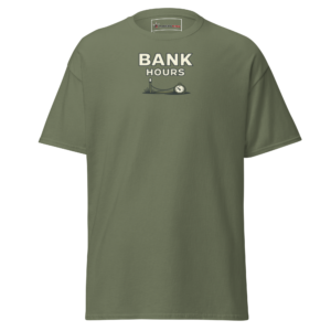Bank Hours T-Shirt
