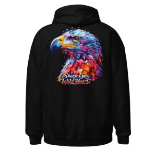 Back view of a black Hoodie featuring a vivid eagle portrait with “Sharp Eyes, Wild Heart” lettering