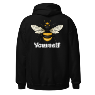 Bee Yourself Hoodie