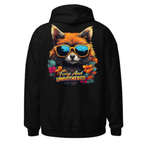 Back view of a black Hoodie featuring a fox in blue sunglasses framed by orange and teal foliage beneath “Foxy And Unbothered” lettering