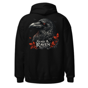 Back view of a black Hoodie featuring a black raven with red eyes, red roses and the words “Send A Raven”
