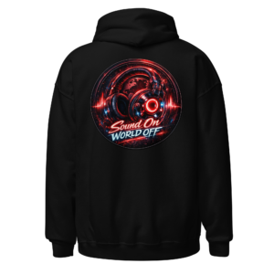 Back view of a black Hoodie featuring red-and-blue headphones circling a glowing record with the words “Sound On World Off”