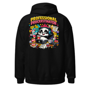 Back view of a black Hoodie featuring a panda at a laptop surrounded by notes and distractions beneath “Professional Procrastinator” lettering