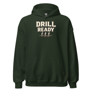 Front view of a forest-green Hoodie featuring cream “Drill Ready” lettering above a seed-drill tine illustration