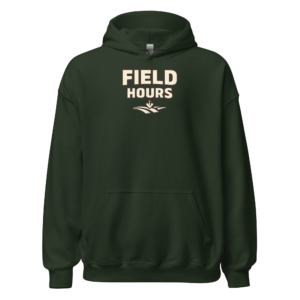 Front view of a forest-green Hoodie featuring cream “Field Hours” lettering above a small field-and-crop motif